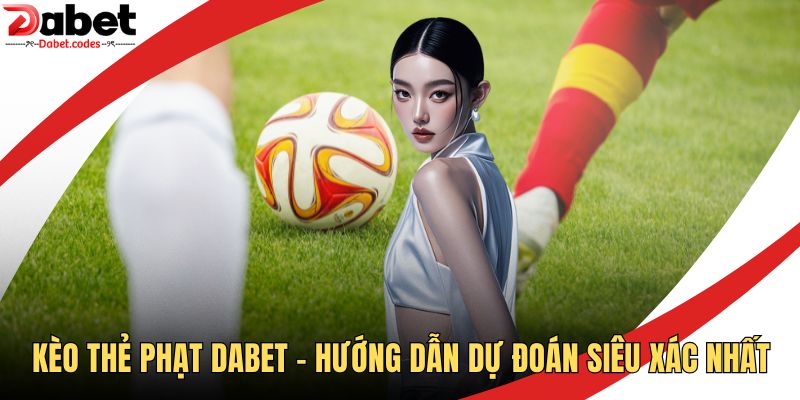 Kèo Thẻ Phạt